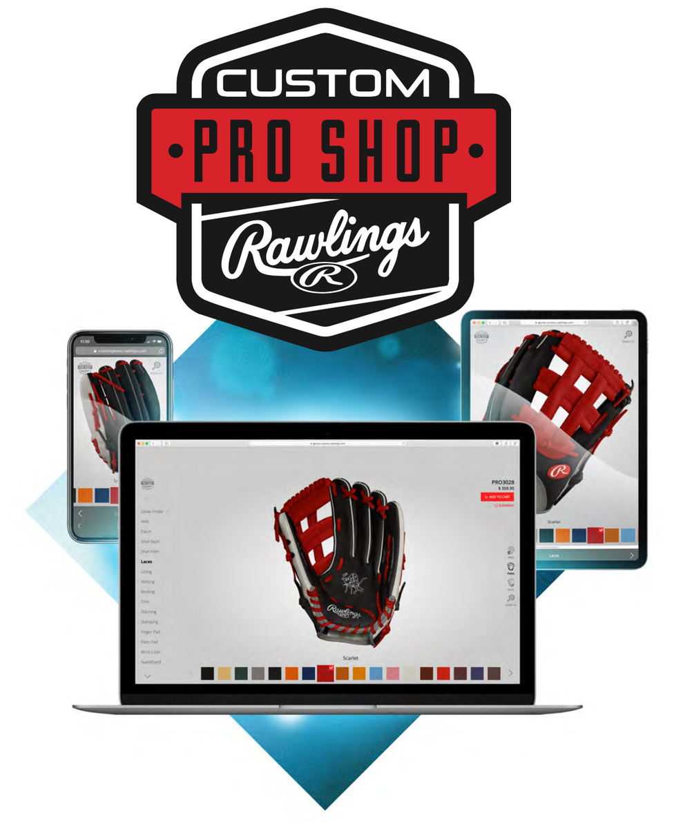 CUSTOM RAWLINGS PRO PREFERRED GLOVE Your Glove. Your Way. Shop